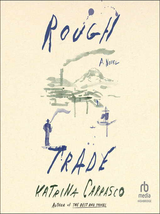 Title details for Rough Trade by Katrina Carrasco - Wait list